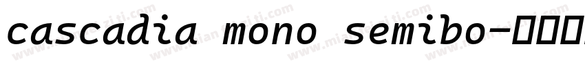 cascadia mono semibo字体转换